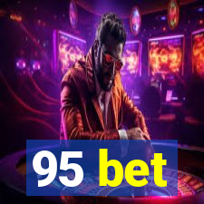 95 bet